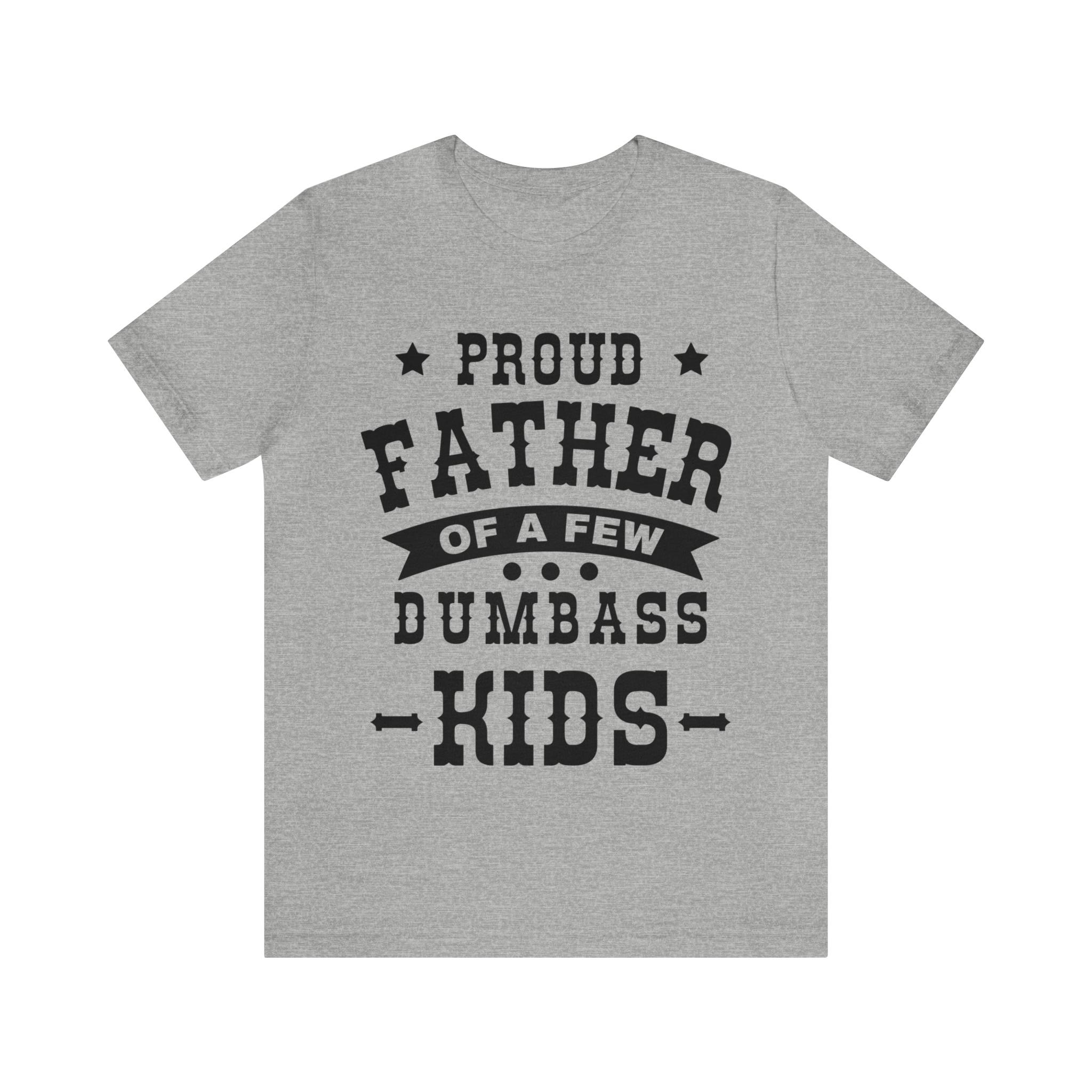 Retro Proud Father V4 T-Shirt, Gift For Dad, For Grandpa, Best Dad Ever