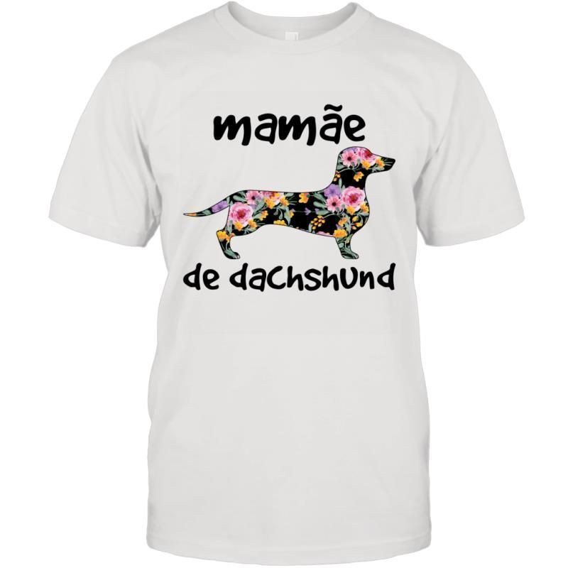 Mamae De Dachshund Funny Dog Lovers Women Shirt