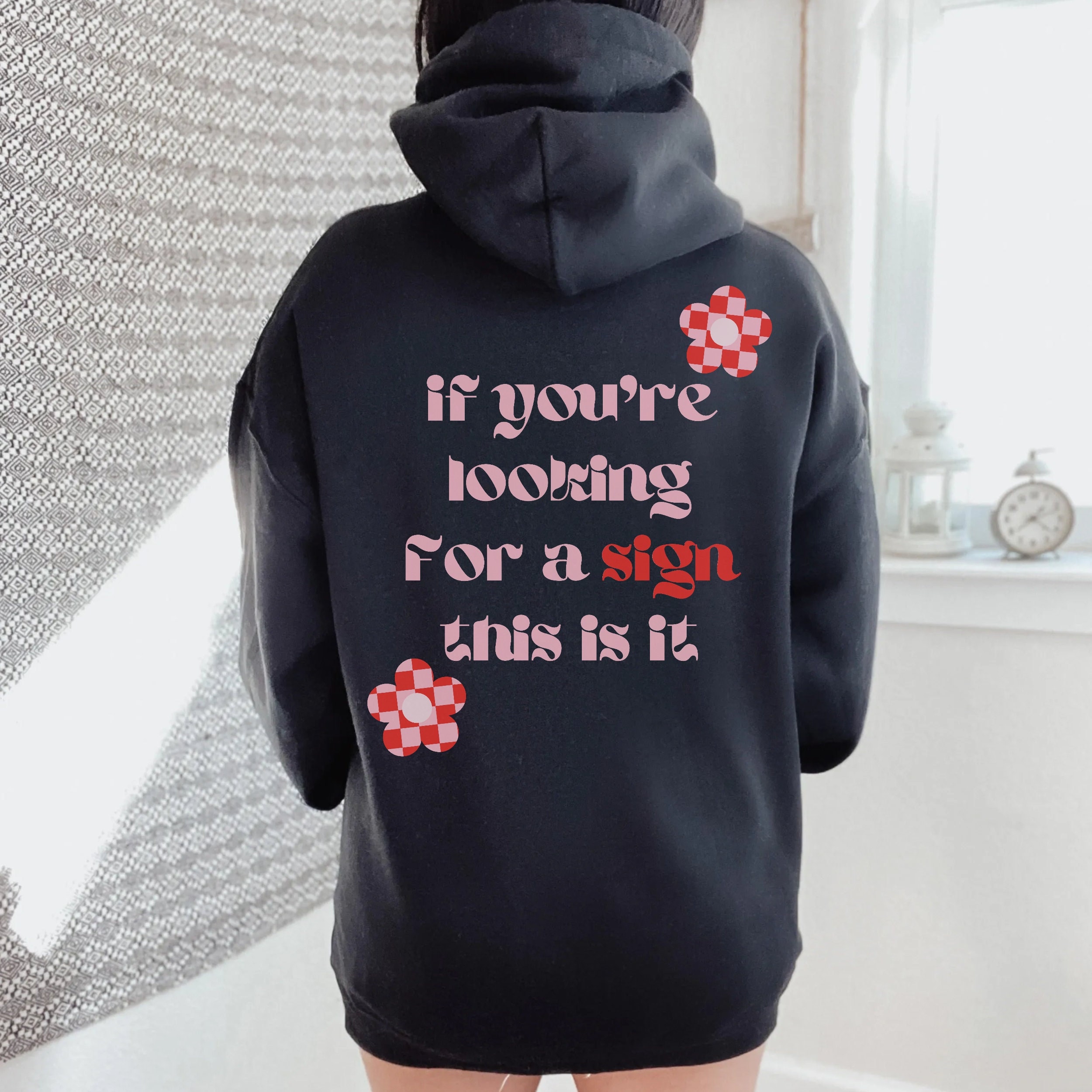 If Youâre Looking For A Sign This Is It Hoodie Preppy Sweatshirt VSCO Y2K Tumblr Hoodies Aesthetic Vintage Retro Hoodie 70s Clothing Women