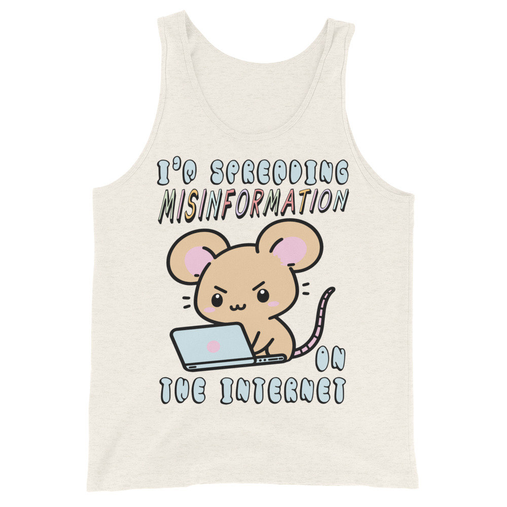 Spreading Misinformation On The Internet – Cute Meme Tank Top