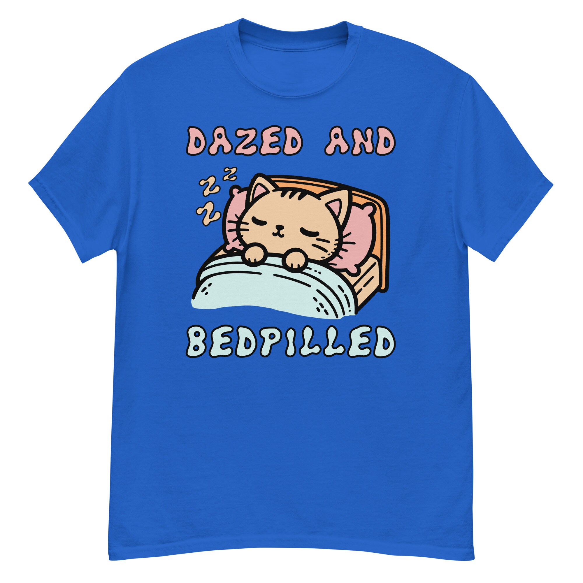 Dazed And Bedpilled – Cute Sleepy Cat Meme T-Shirt