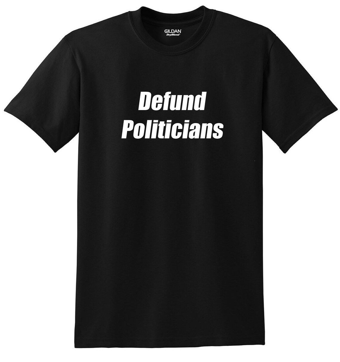 Defund Politicians Tee Shirt. Screen Printed 50/50 T Shirt. Support The Police