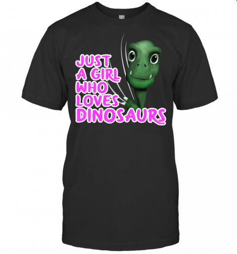 Just A Girl Who Loves Dinosaurs Clothes Women Gift Dinosaur T Shirt