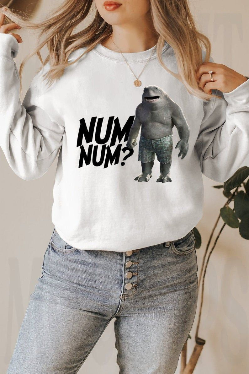 King Shark The Suicide Squad Funny Num Num Sweatshirt , Suicide Squad 2 Sweatshirt