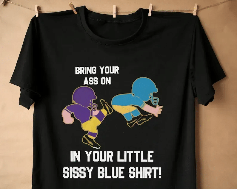 Sissy Blue Shirt, Ucla Sissy Blue And Better Than You T-Shirt, Sissy Blue Shirt