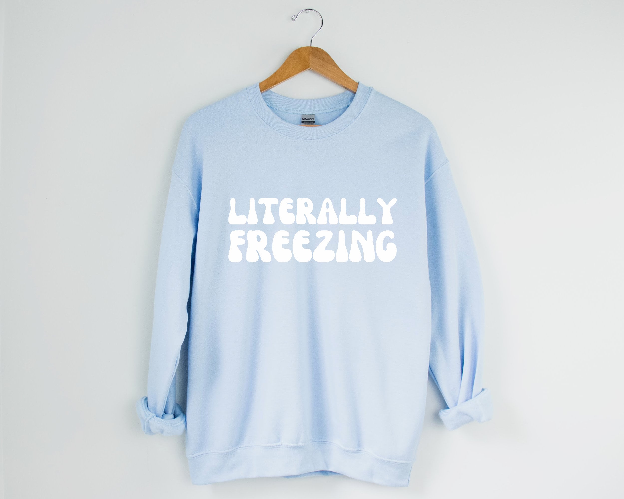 Retro Literally Freezing Crewneck Sweatshirt Always Cold Sweatshirt Aesthetic Sweatshirts Retro Winter Sweater Trendy Crewnecks Retro Gifts