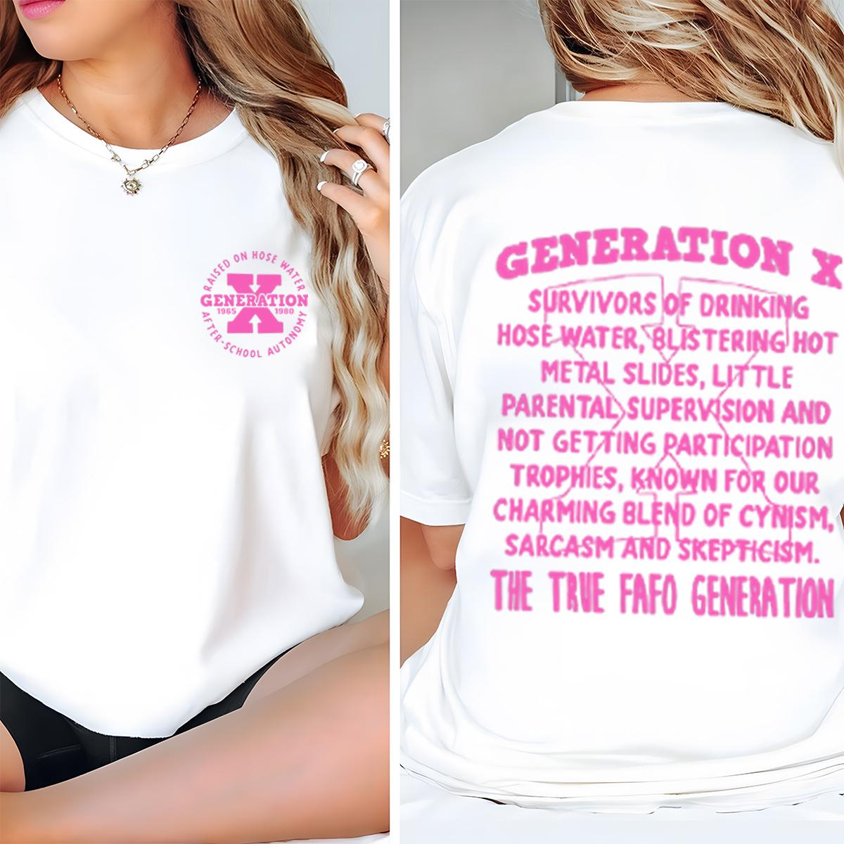 Gen X Raised On Hose Water Neglect Generation X, Spectrum Style: Graphic Tee