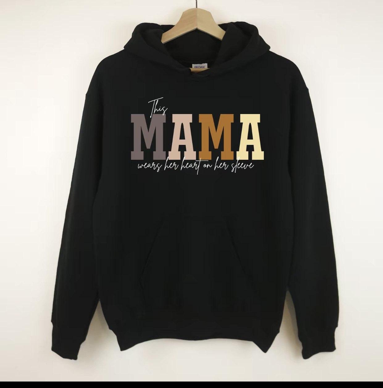 This Mama Wears Her Heart On Her Sleeve Hoodie, Cute Momma Outfit, This Mama Wears Her Heart On Her Sleeve T-Shirt , Mothers Day Gifs