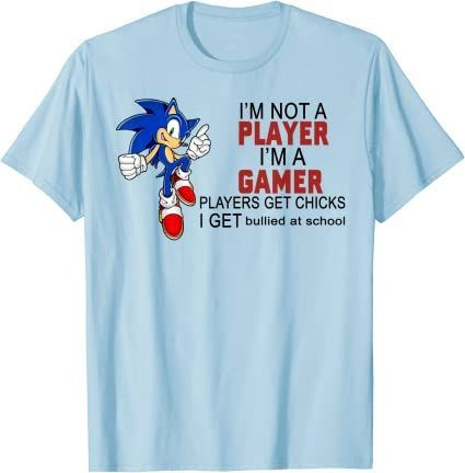 I’M Not A Player I’M A Gamer Players Get Chicks T-Shirt