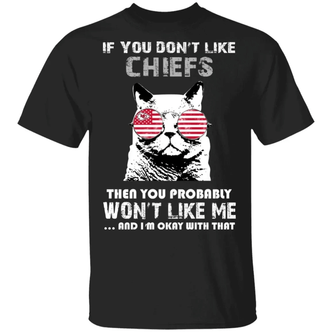 If You Dont Like Kansas City Chiefs T Shirt