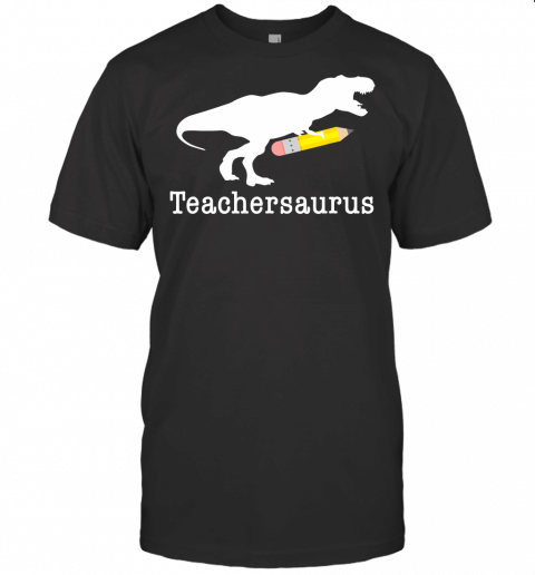 Teachersaurus Shirt Funny Cute Dinosaur Teacher School Gift