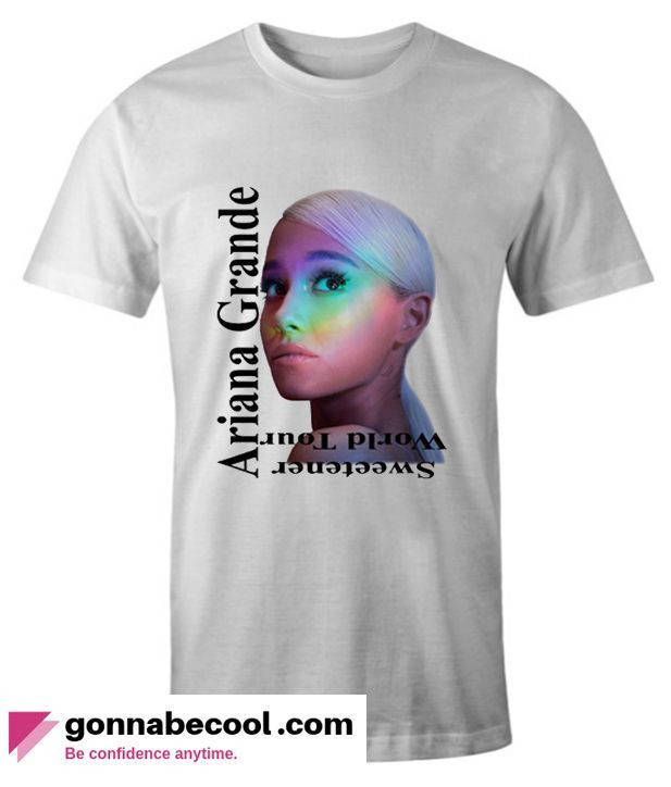 Ariana Grande Sweetener Wordtour 2019 Impressive Shirt