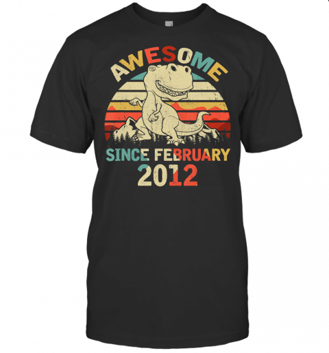 Awesome Since February 2012 8Th Dinosaur Birthday For Boys T Shirt