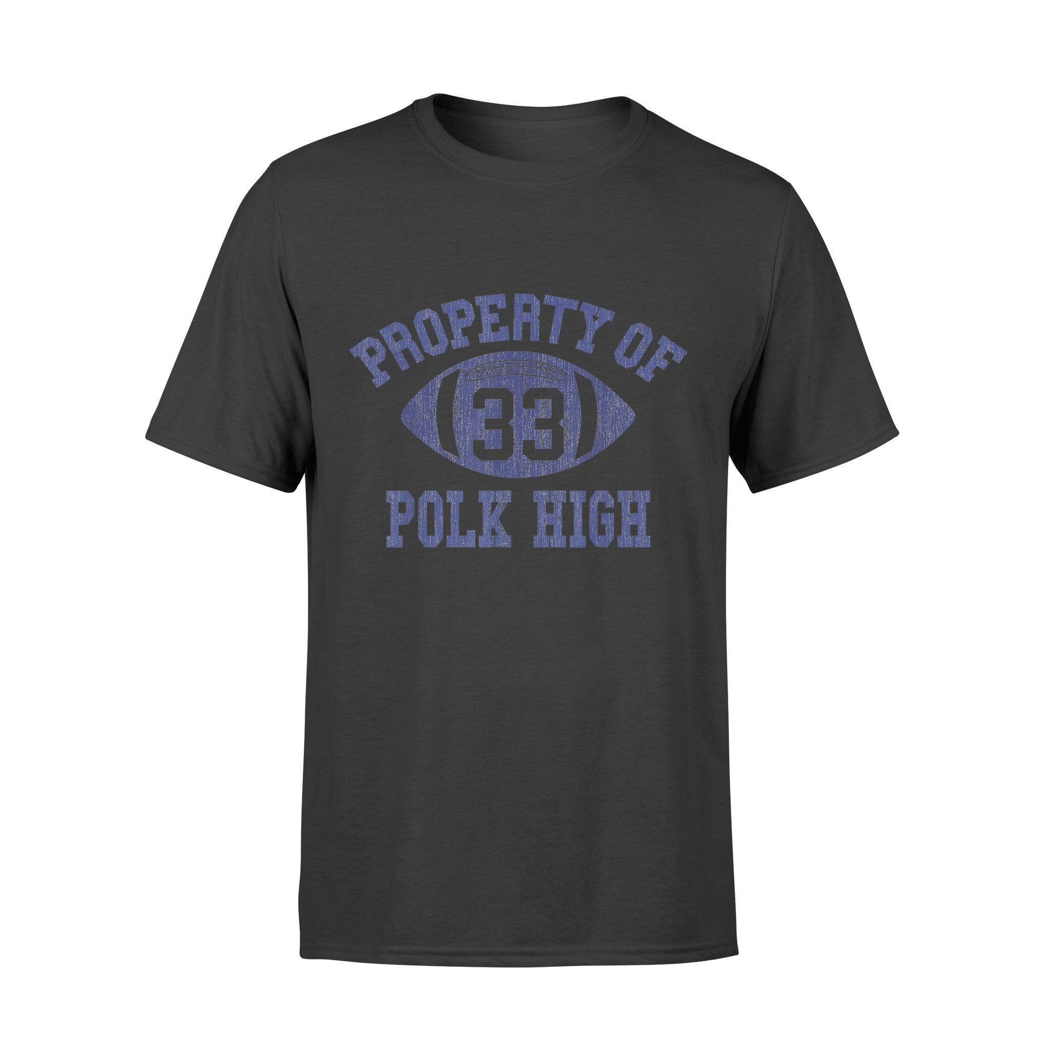 Property Of Polk High Football 33 Aged No Maam Bundy T-Shirt T-Shirt – Standard T-Shirt