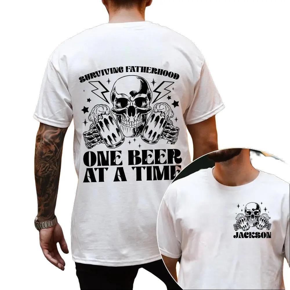 Surviving Fatherhood One Beer At A Time, Dad Drinking Buddies Shirt, Dad Gift, Gift For Dad, Father’s Day Gift, Dad Shirt, Custom Dad Shirt, Unisex T-Shirt