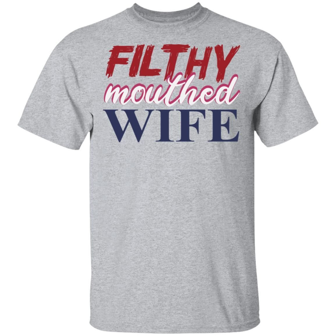 Filthy Mouthed Wife Shirt