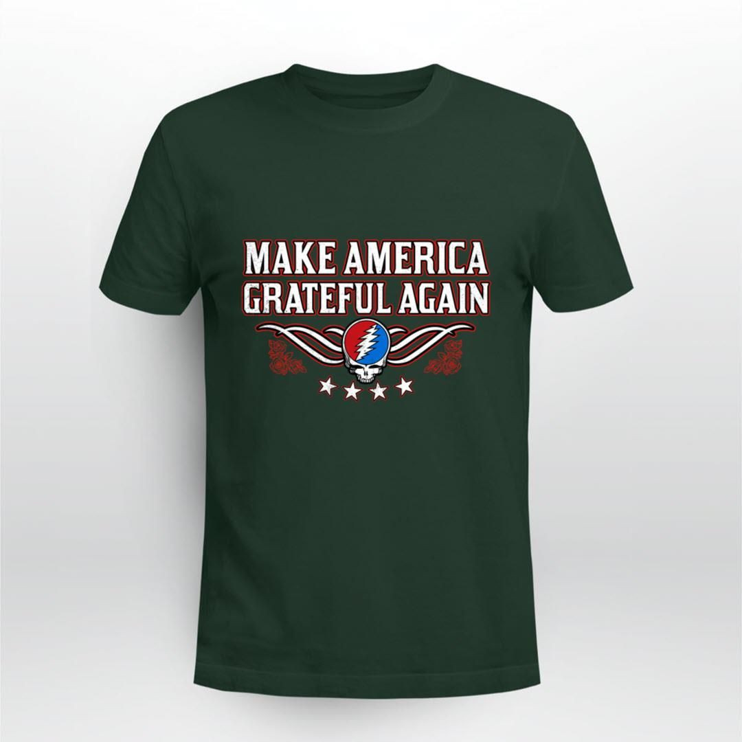 High Quality Make American Grateful Again Shirt