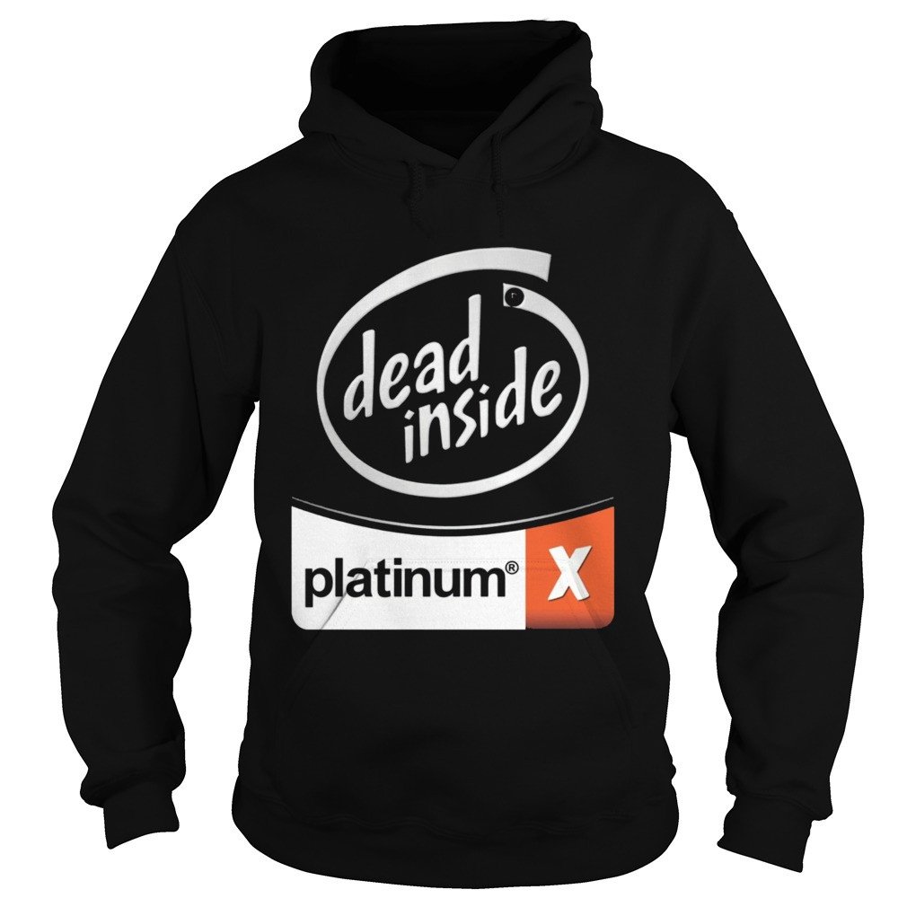 Dead Inside Platinum Shirt