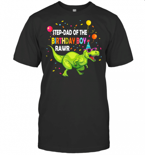 Birthday Boy Step Dad Dinosaur T Shirt Fun Dinosaurs Kids T Shirt