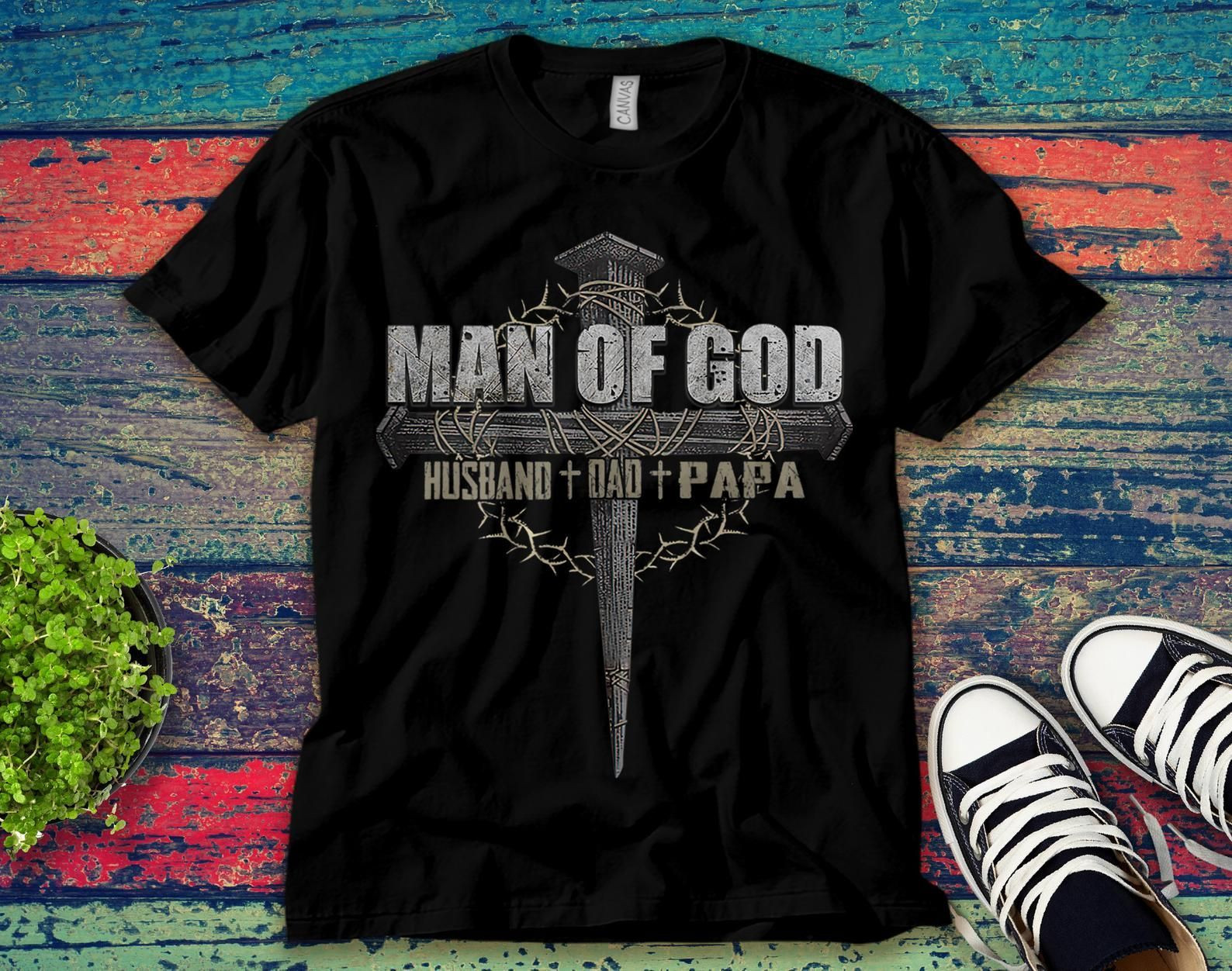 Man Of God Husband Dad Papa Father’S Day Unisex T-Shirt Unisex Adult Bella Shirt Gift Ke7566