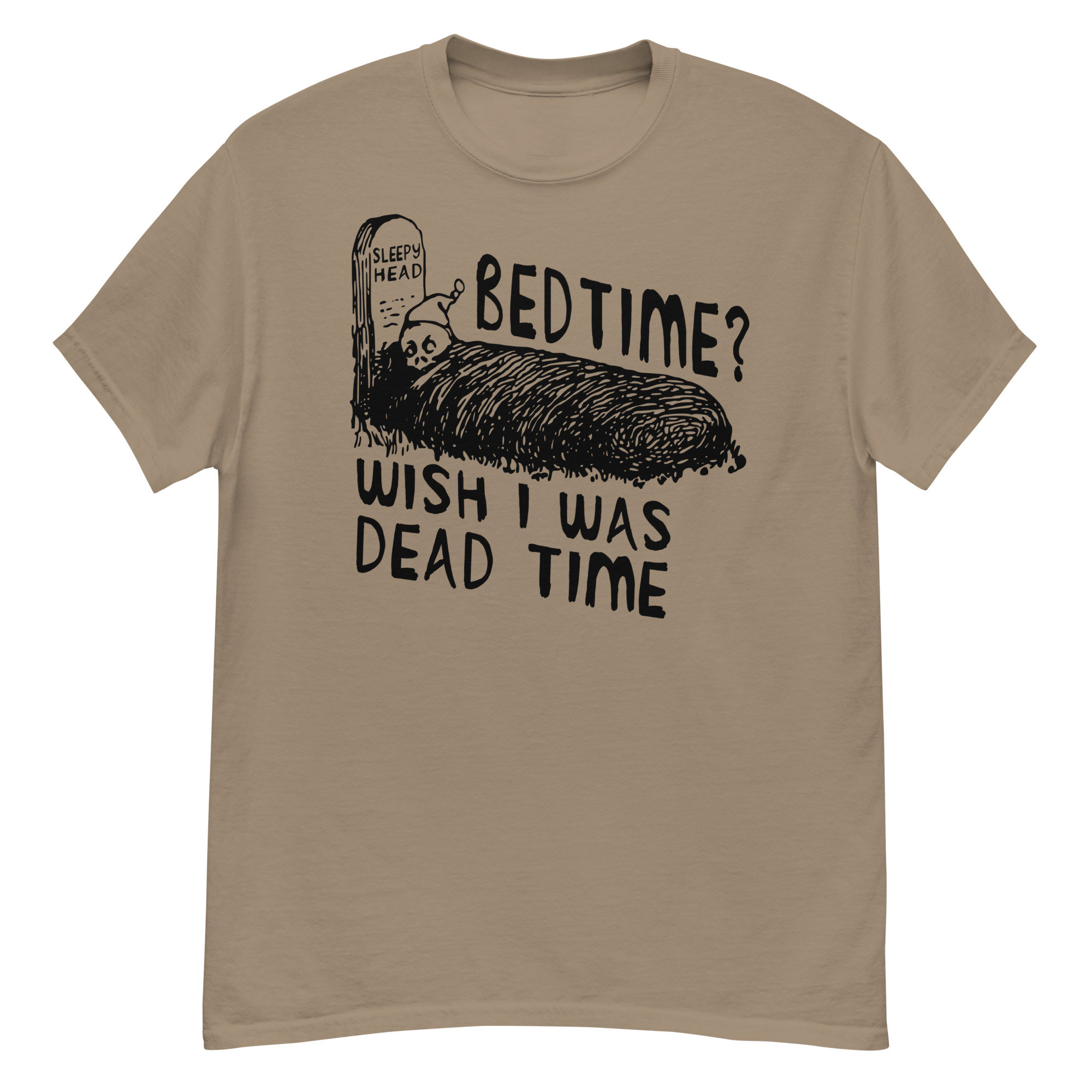 Bedtime? Wish I Was Dead Time – Cursed Meme T-Shirt