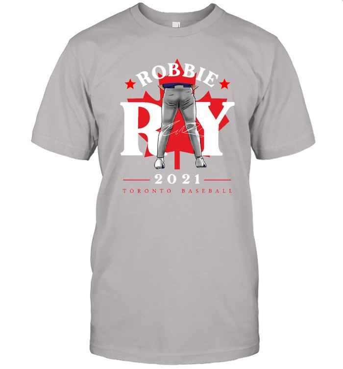 Robbie Ray 2021 Toronto Baseball Signature Shirt