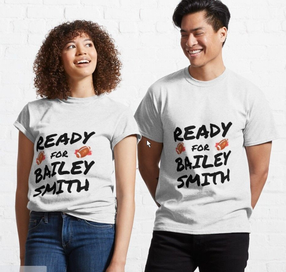 Ready For Bailey Smith – T-Shirt Classic T-Shirt