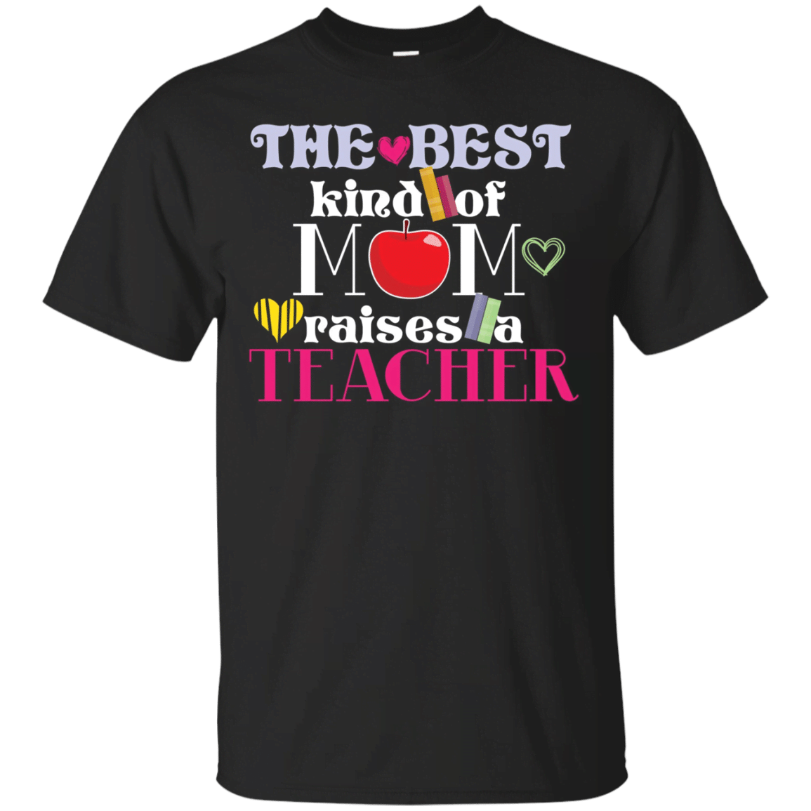 Son Daughter Gift Mom Raises A Teacher Shirt Mothers Day