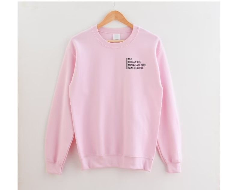 Pro Choice Sweatshirt | A Woman’S Body Is Her Own Business | Woman’S March Pro |Pro Science Sweatshirt | Gift | Feminist Shirt