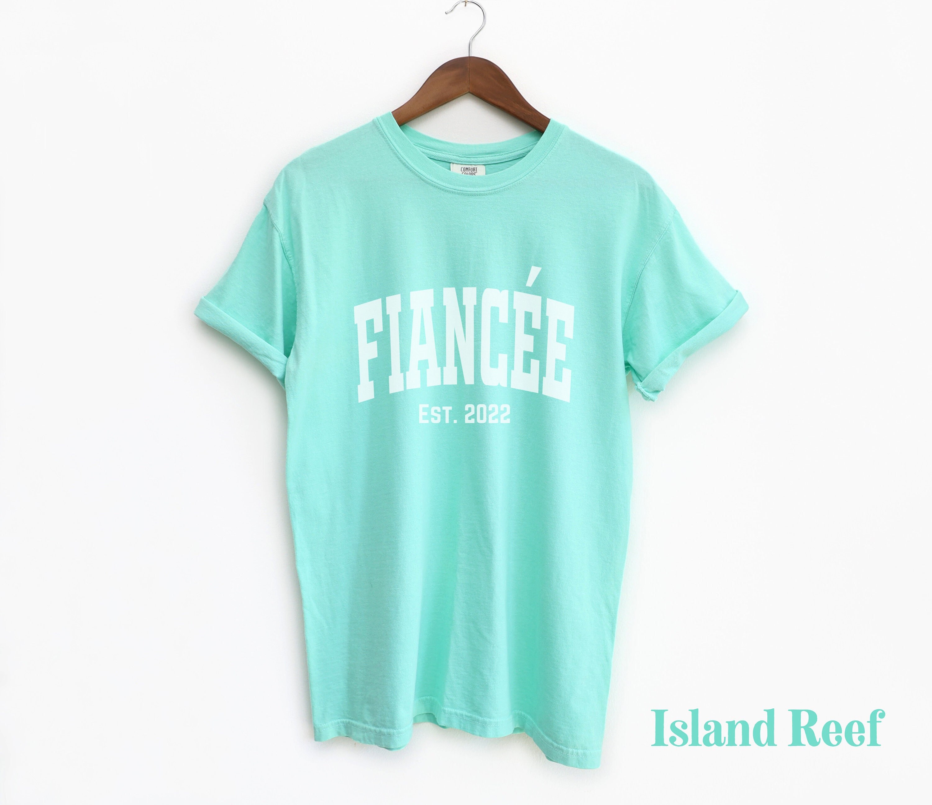 FiancÃ©e Shirt Comfort Colors Tshirt Engagement Gift for FiancÃ©e 2022 Engagement Announcement FiancÃ© Shirt Gift for Newly Engaged Wife Shirt